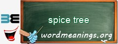 WordMeaning blackboard for spice tree